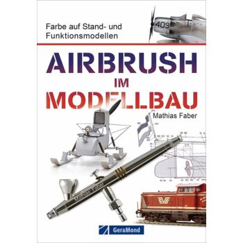 "Airbrush im Modellbau", 160 pages, language german - Mathias Faber [150049]